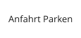 Anfahrt Parken