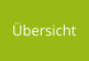 Übersicht